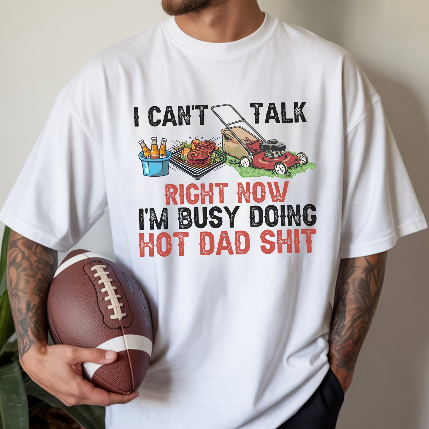 Busy Doing Hot Dad Shit Graphic Tee