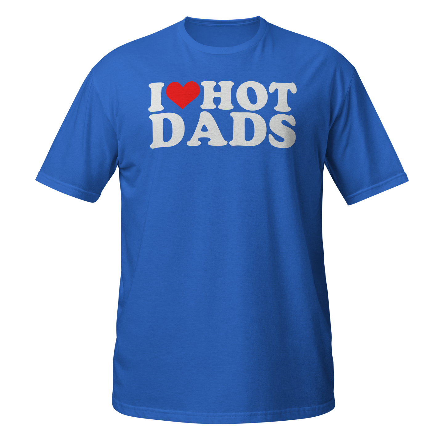 I Love Hot Dads T-Shirt