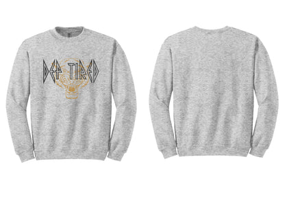 The "Def Tired" Era Tee & Crewneck