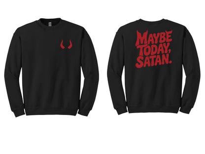 The "Maybe Today" Era Tees, Sweatshirts, & Hoodies
