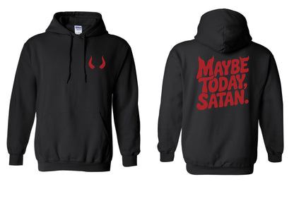 The "Maybe Today" Era Tees, Sweatshirts, & Hoodies