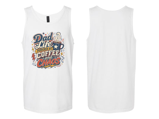Powered by Coffee and Chaos Dad Tee & Tank