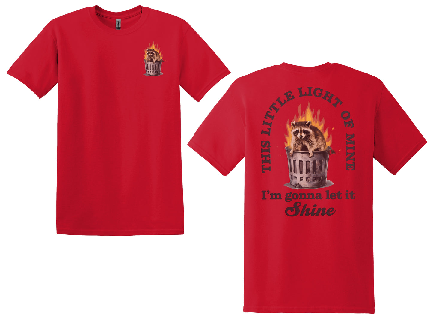 This Little Light of Mine Raccoon Dumpster Fire Tee