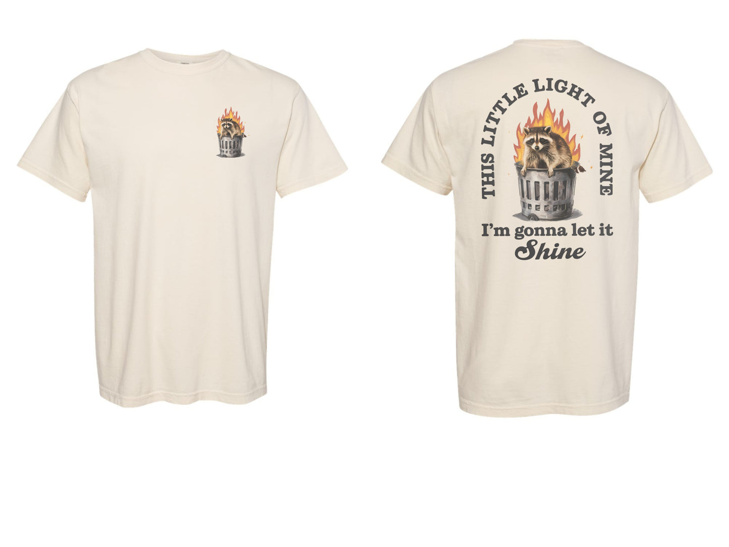 This Little Light of Mine Raccoon Dumpster Fire Tee