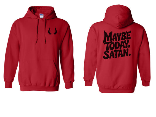 The "Maybe Today" Era Tees, Sweatshirts, & Hoodies