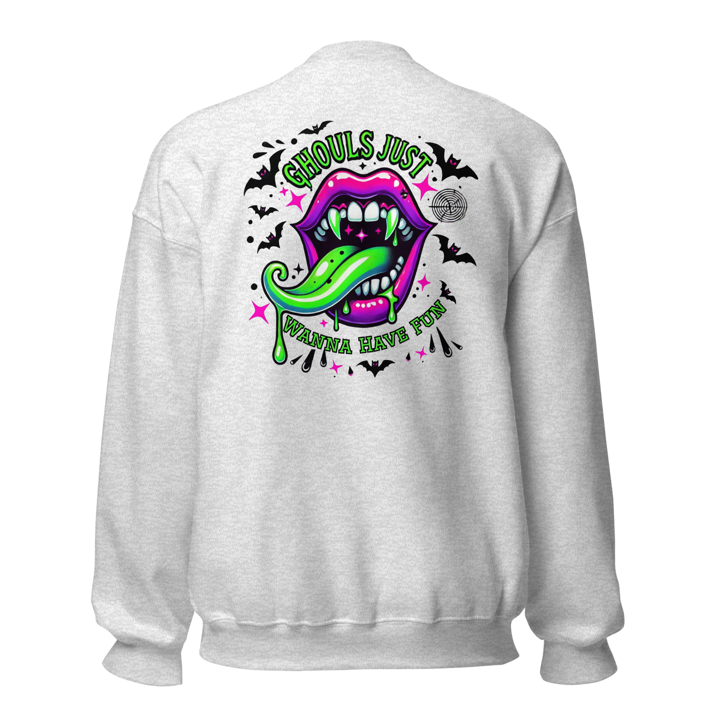 Ghouls just wanna sweatshirt